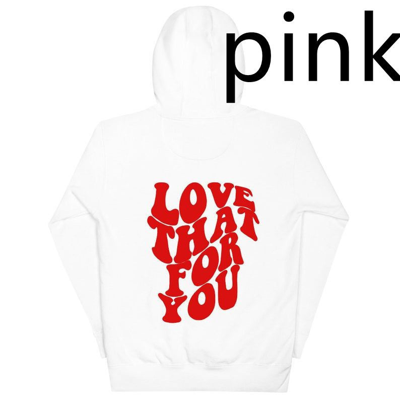 Love That for You Hoodie